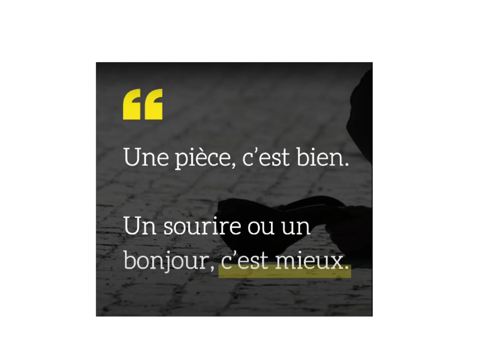 Citation du film « Les sacs à trucs » : « Une pièce c'est bien, un sourire ou un bonjour, c'est mieux ! »